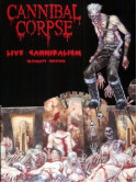 Cannibal Corpse - Live Cannibalism