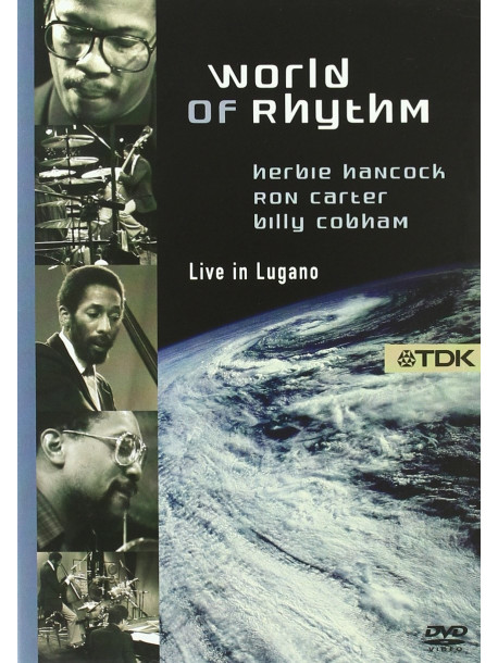 World Of Rhythm: Herbie Hancock/Ron Carter/Billy Cobham - Live In Lugano
