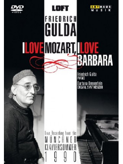Friedrich Gulda - I Love Mozart, I Love Barbara
