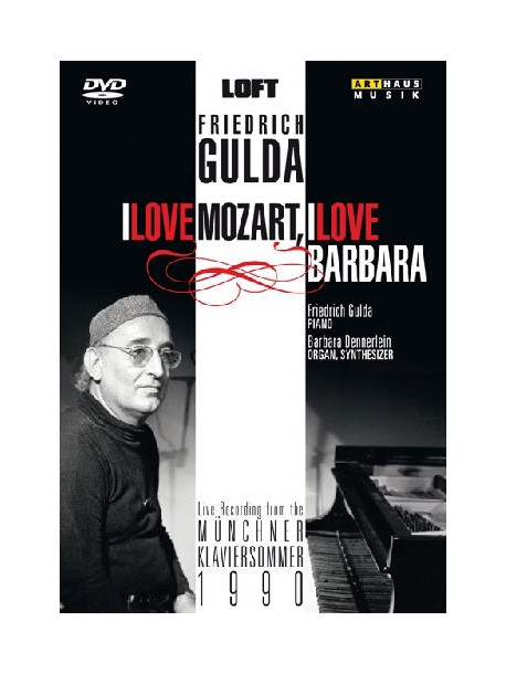 Friedrich Gulda - I Love Mozart, I Love Barbara
