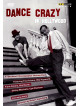 Dance Crazy In Hollywood