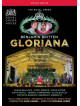 Gloriana (2 Dvd)