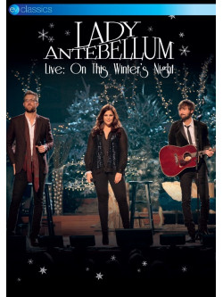 Lady Antebellum - Live-Onthis Winter'S Night