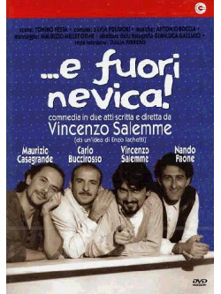 E Fuori Nevica! (Teatro)