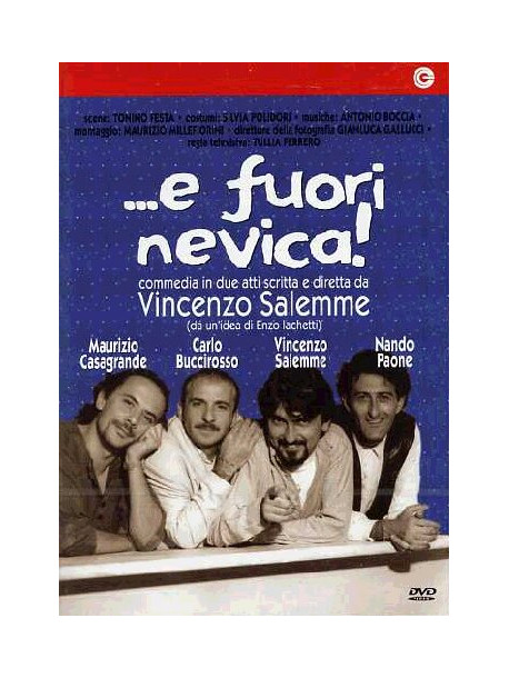 E Fuori Nevica! (Teatro)