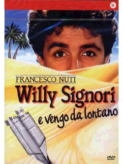 Willy Signori E Vengo Da Lontano