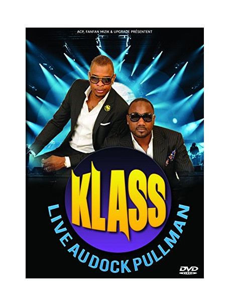 Klass - Live Au Dock Pullman