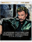 Johnny Hallyday - A La Vie A La Mort