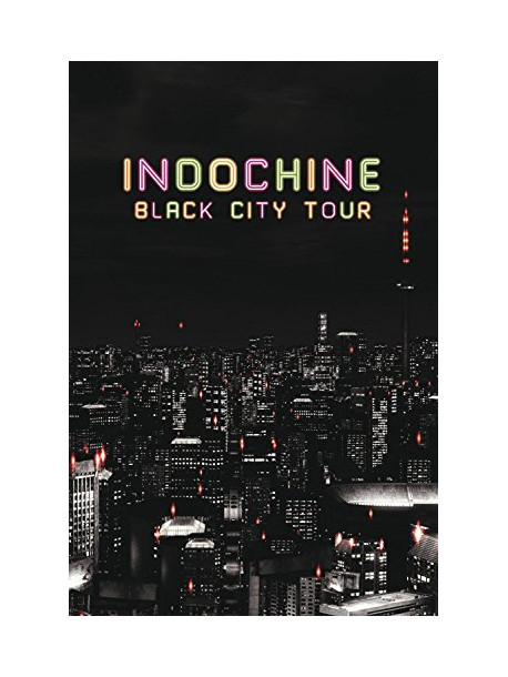 Indochine - Black City Tour (Deluxe)