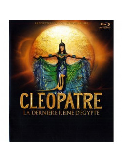 Cleopatre La Derniere Reine D'Egypt
