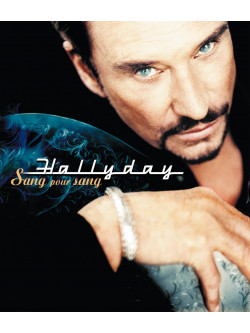 Johnny Hallyday - Sang Pour Sang