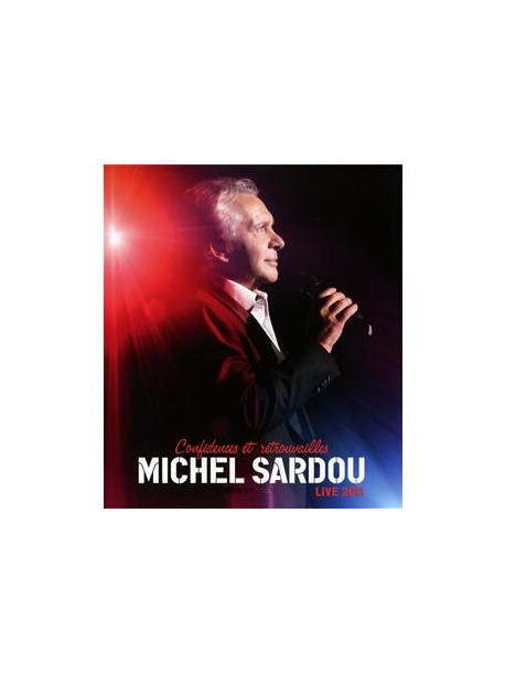 Michel Sardou - Confidences Et Retrouvailles