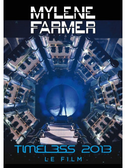 Mylene Farmer - Timeless 2013, Le Film (2 Dvd)