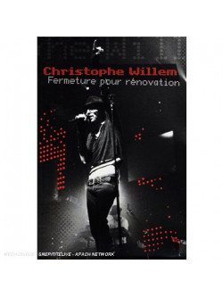 Christophe Willem - Fermeture Pour Renovation (2 Dvd)