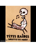 Tetes Raides (Les) - Aux Bouffes Du Nord