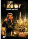 Johnny Hallyday - 100% Johnny Live A La Tour Eiffel