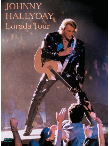 Johnny Hallyday - Lorada Tour