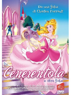 Cenerentola E Altre Fiabe