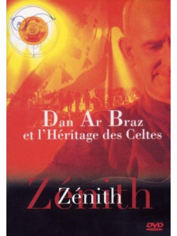 Dan Ar Braz And L'Heritage Des Celtes - Live Au Zenith