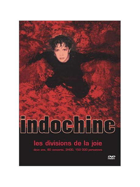 Indochine - Les Divisions De La Joie