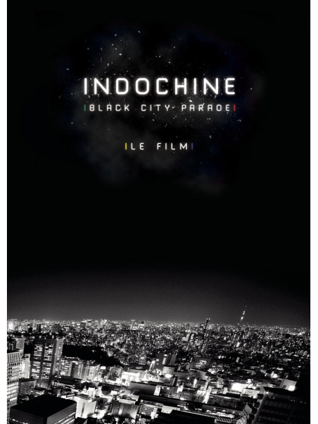 Indochine - Black City Parade: Le Film