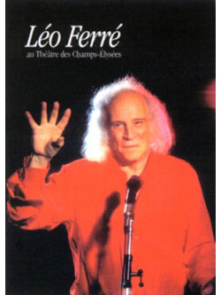 Leo Ferre - Au Theatre Des Champs Elysees