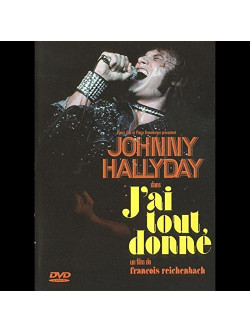 Johnny Hallyday - J'Ai Tout Donne