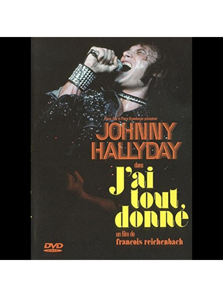 Johnny Hallyday - J'Ai Tout Donne