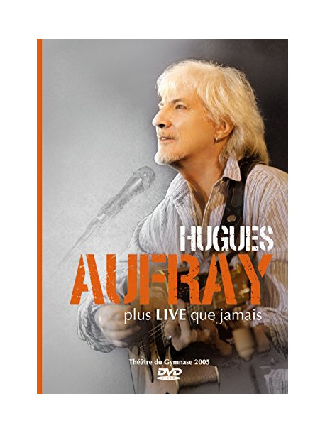 Hugues Aufray - Plus Live Que Jamais