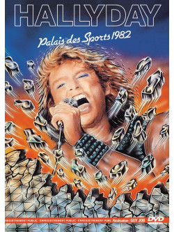 Johnny Hallyday - Palais Des Sports 1982
