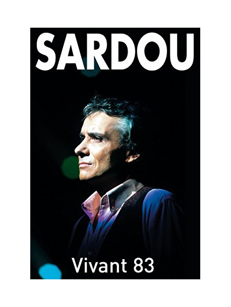 Michel Sardou - Vivant 83