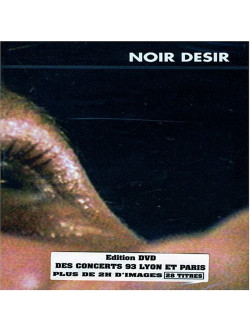 Noir Desir - Dies Irae Concerts