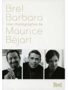 Maurice Bejart - Une Choregraphie