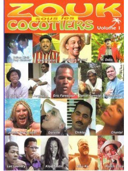 Antilles - Zouk Sous Les Cocotiers Vol.1