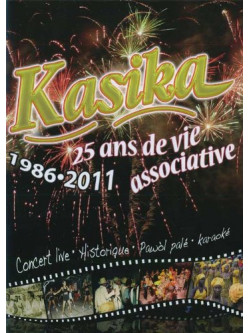 Kasika - 25 Ans De Vie Associative