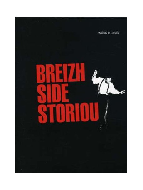 Eostiged Ar Stangala - Breizh Side Storiou (2 Dvd)