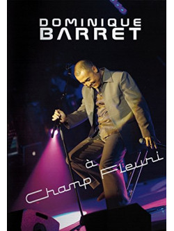 Dominique Barret - A Champ Fleuri