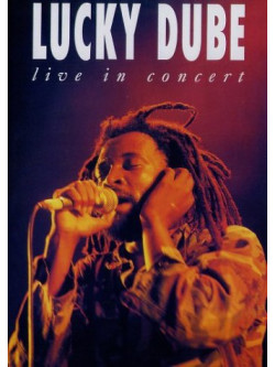 Lucky Dube - Live In Concert