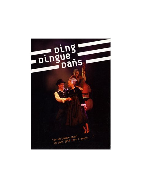 Ding Singue Dans - Spectacle Integrale (Cornouille 2007)