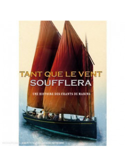 Tant Que Le Vent Soufflera