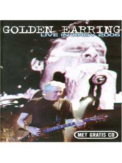 Golden Earring - Live In Ahoy 2006 + Cd