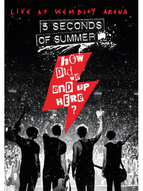 5 Seconds Of Summer - How Did We End Up Here?