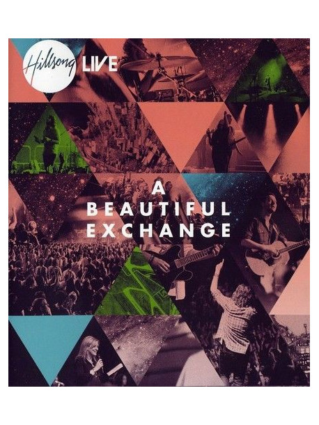Hillsong Live - A Beautiful Exchange