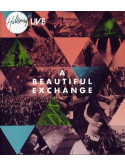 Hillsong Live - A Beautiful Exchange