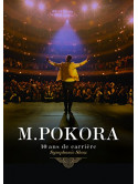 M.Pokora - 10 Ans De Carriere Symphonic Show