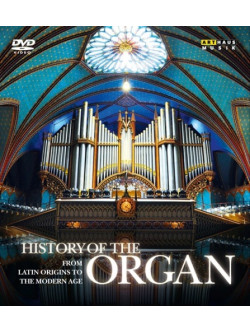 History Of The Organ Voll.1-4 - From Latin Origins To The Modern Age (4 Dvd)