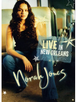 Norah Jones - Live In New Orleans