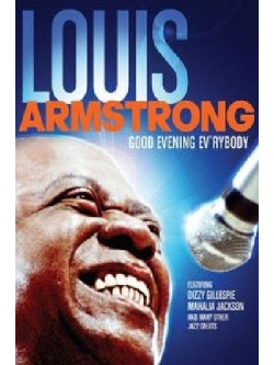 Louis Armstrong - Good Evening Ev'Rybody