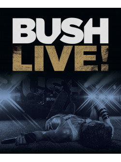 Bush - Live!