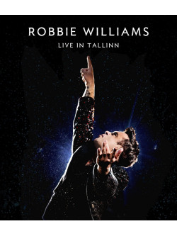 Robbie Williams - Live In Tallinn